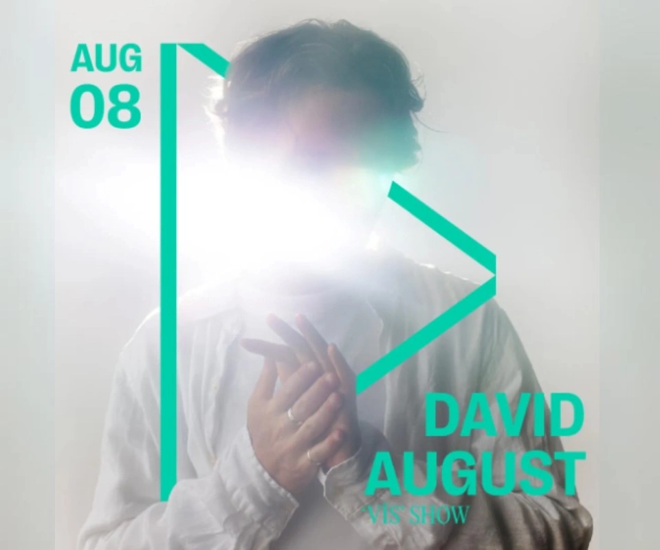 Poster for a David August show on August 08, featuring a blurred figure with bright light obscuring the face, and turquoise text and graphics overlaying the image.